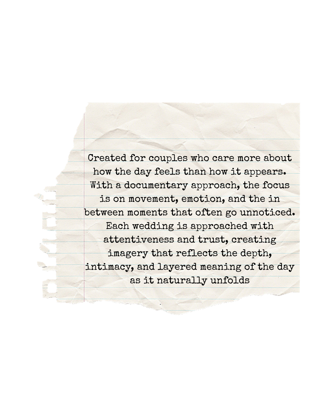 Torn paper note with typewriter font describing a documentary wedding photography approach focused on emotion and authenticity.