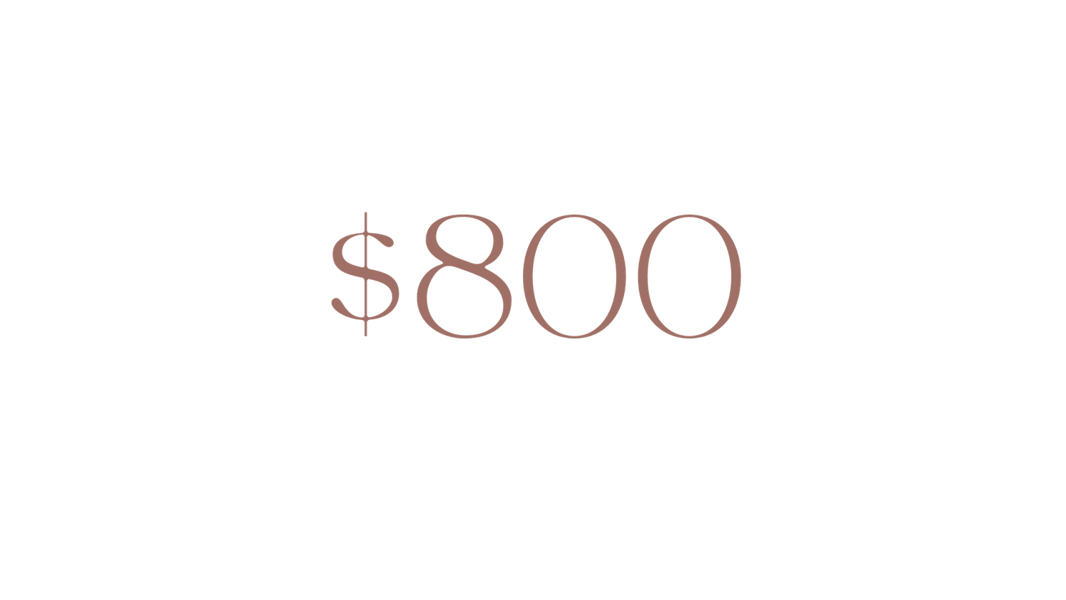Price text showing $800 in a muted rose color.