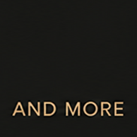 Black background with gold text reading AND MORE, minimalist elegant typography design.