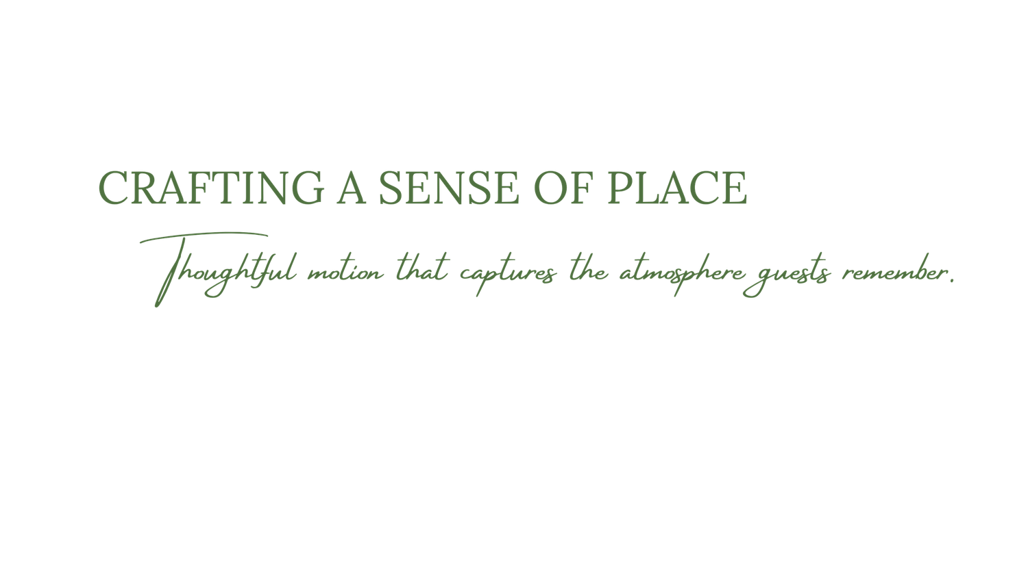 Green serif and script text reading Crafting a Sense of Place with atmospheric hospitality tagline.