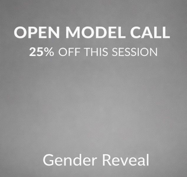 Black and white promotional image for a gender reveal photography session offering 25% off open model call.