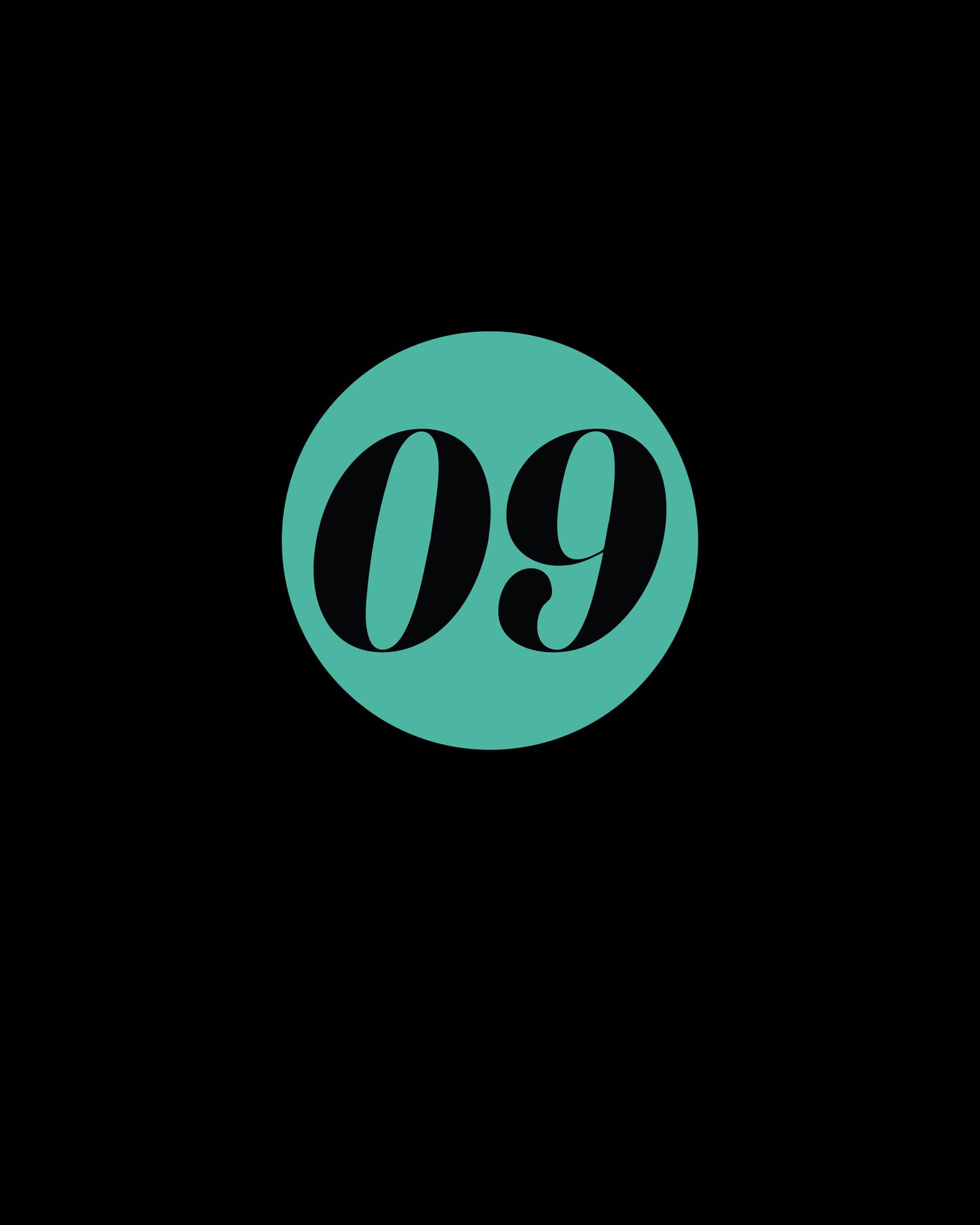 Minimalist turquoise circle with number 09 on black background.