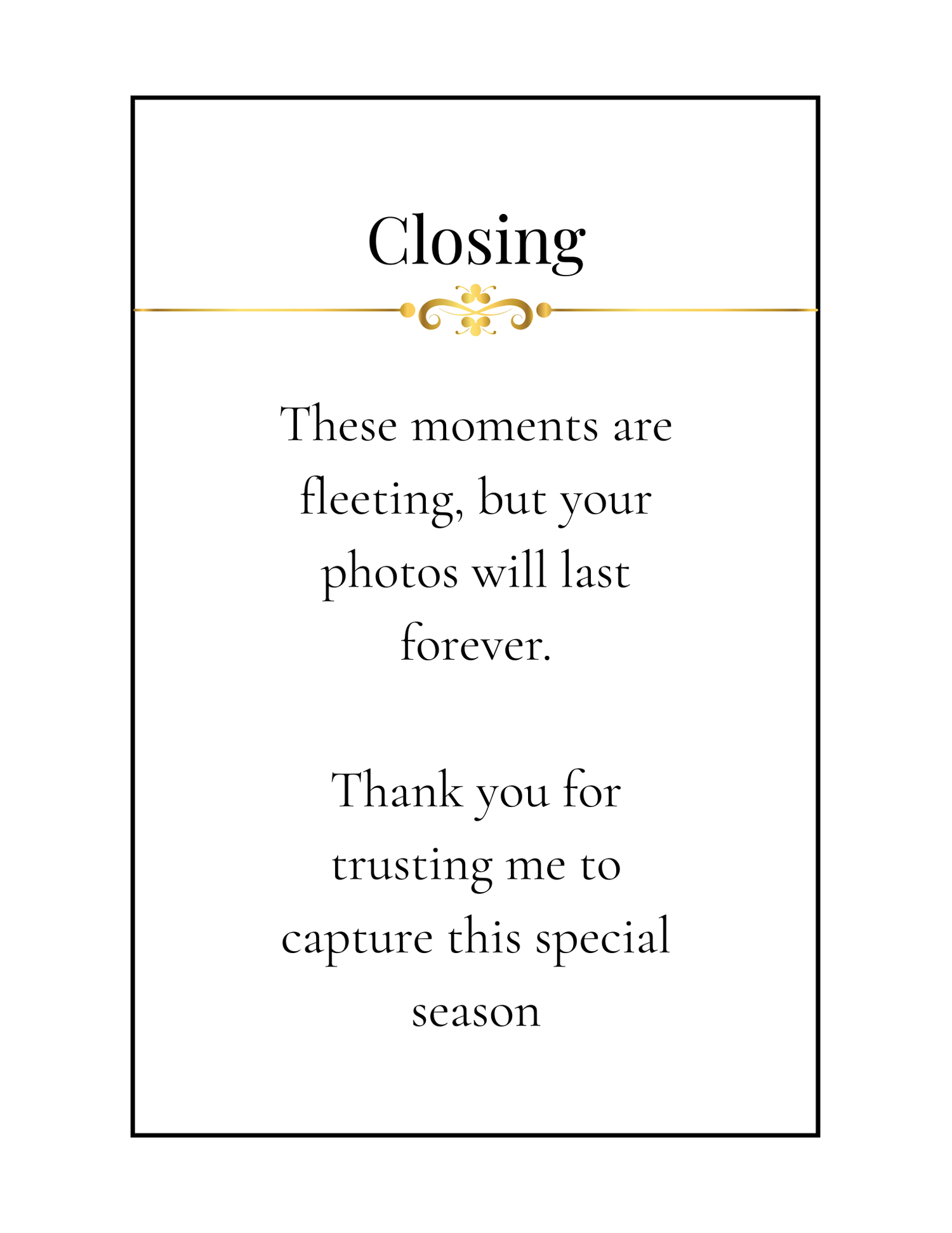 Elegant closing message card with gold decorative elements thanking clients for trusting photographer to capture special moments.