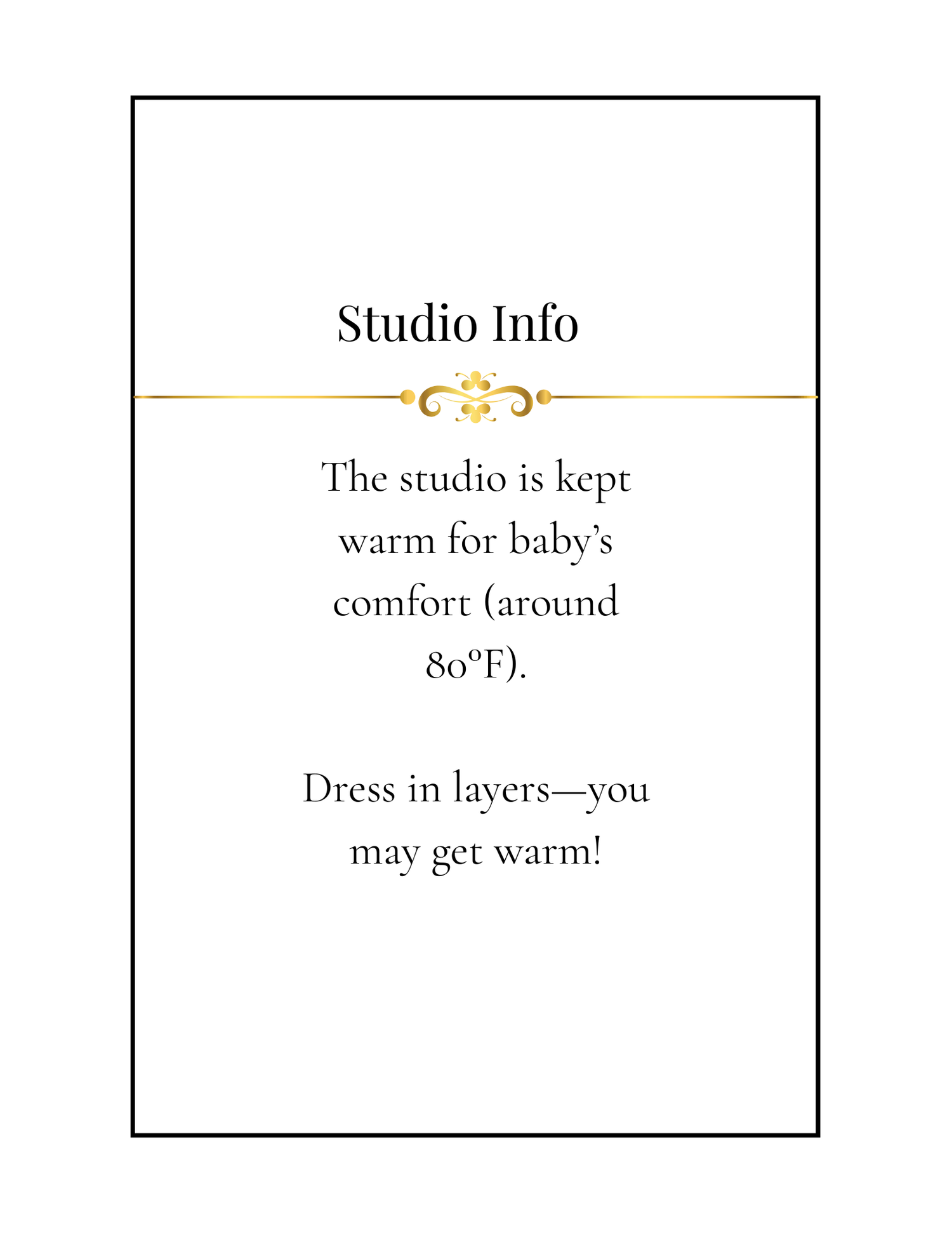 Studio information text displayed in black on white background noting the space is kept warm at 80 degrees for comfort.