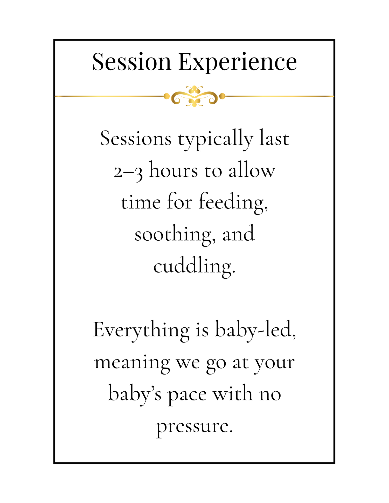Elegant decorative text box describing newborn photography sessions lasting 2-3 hours with baby-led pacing and feeding breaks.