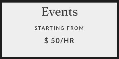 A black and white pricing sign displays 'Events Starting From $50/HR' in a modern minimalist design.