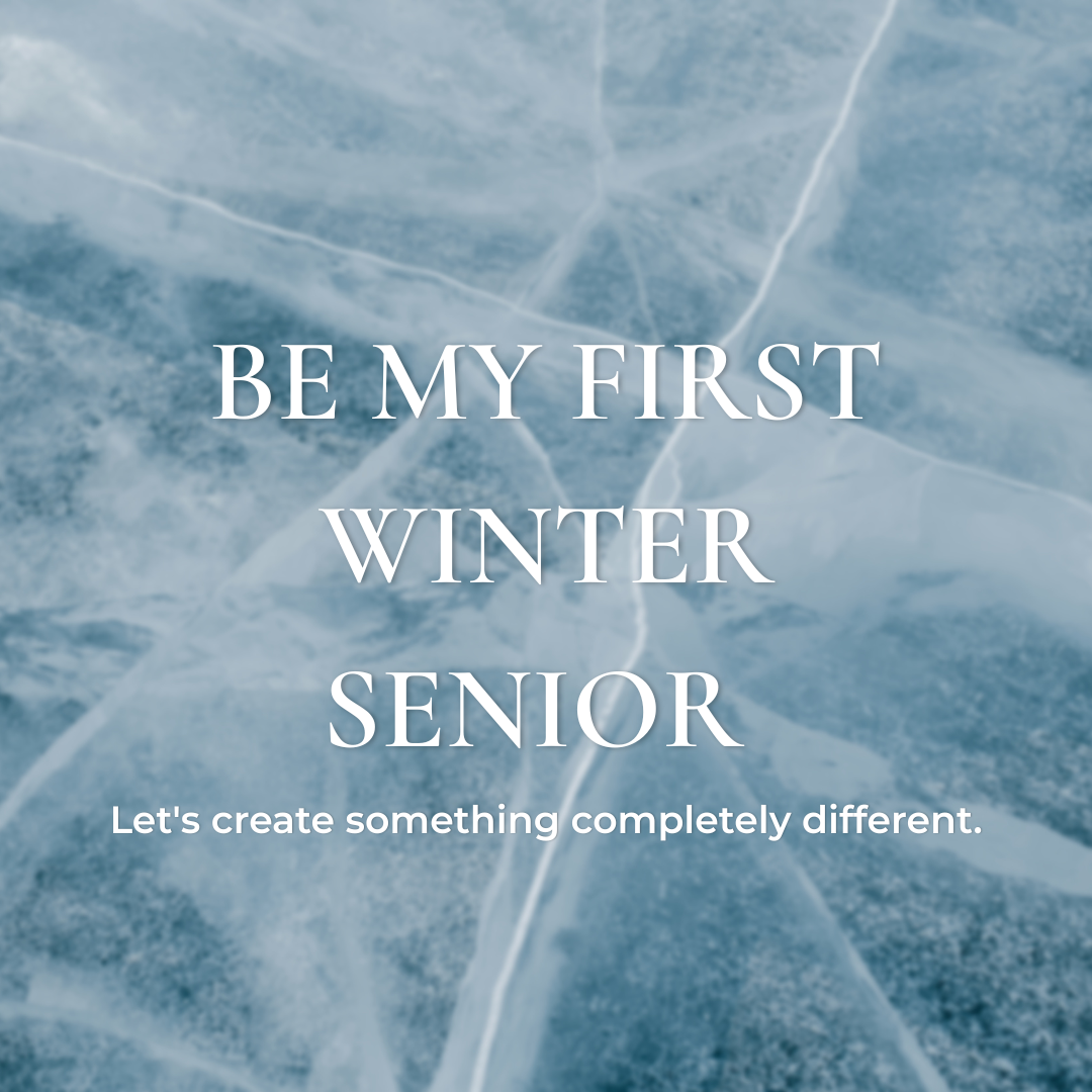 Icy blue frozen lake surface with white text overlay reading Be My First Winter Senior for a photography promotion.