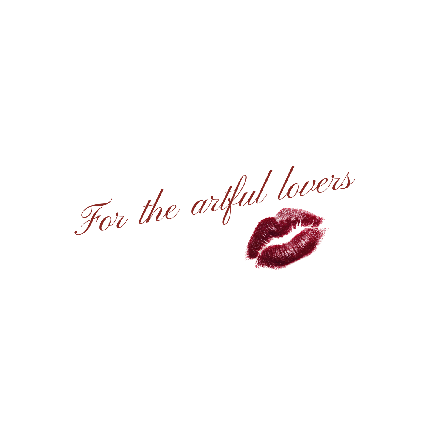 Red lipstick kiss marks with handwritten cursive text reading 'For my faithful lovers' on a white background.