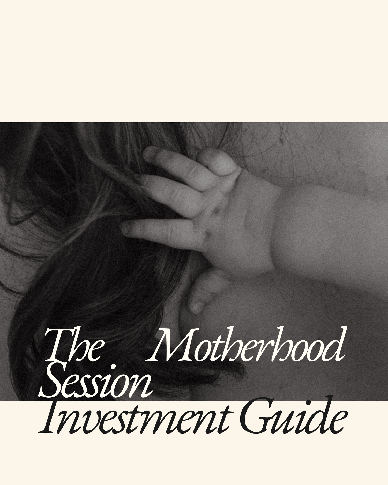 Black and white photo of a mother and baby for The Motherhood Session Investment Guide.