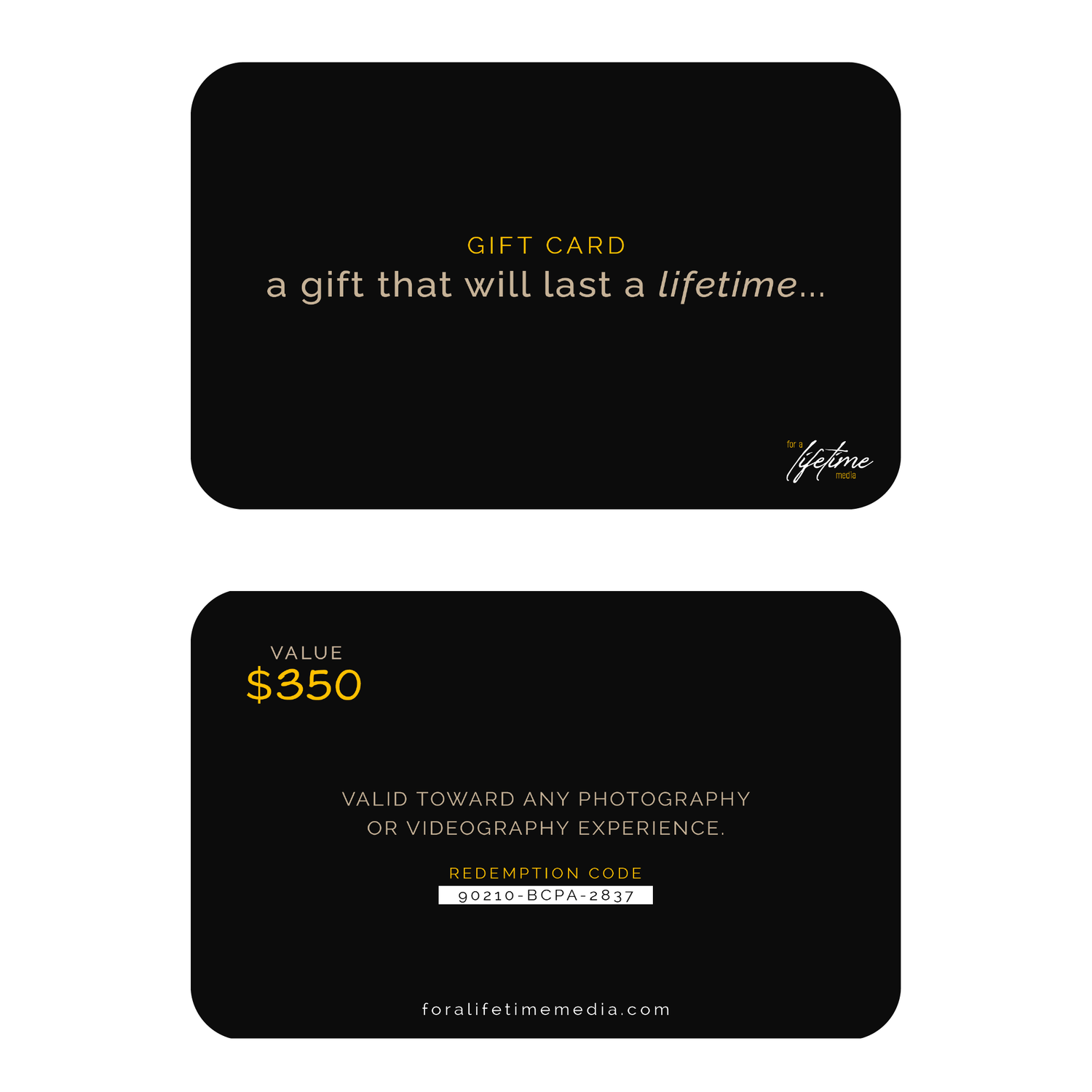 Black gift card for Lifetime Media valued at $350, valid toward any photography or videography experience.