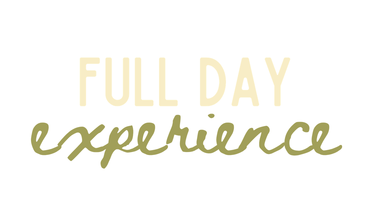 Full Day Experience text logo in cream and olive green handwritten script on white background.