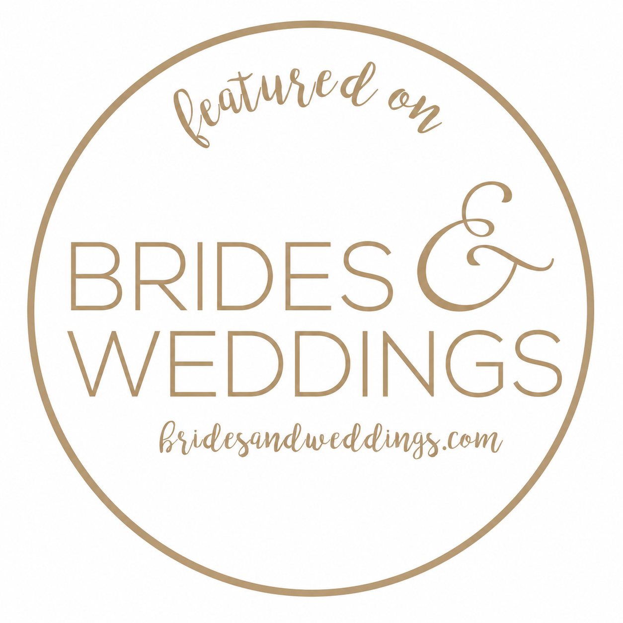 Circular badge reading Featured on Brides & Weddings with gold typography and bridesandweddings.com URL.