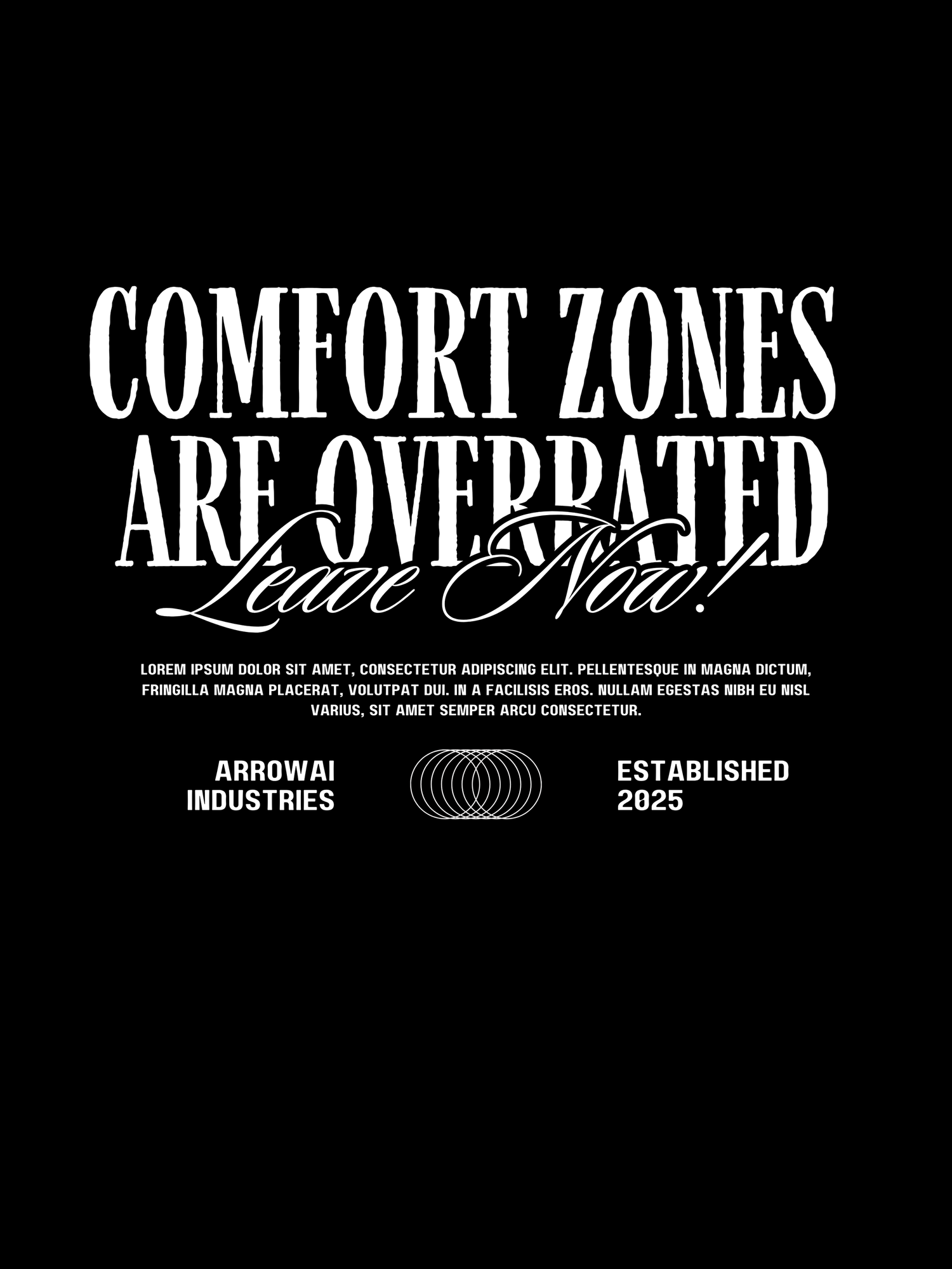 Black and white typography design featuring the text 'Comfort Zones Are Overrated' in bold lettering.