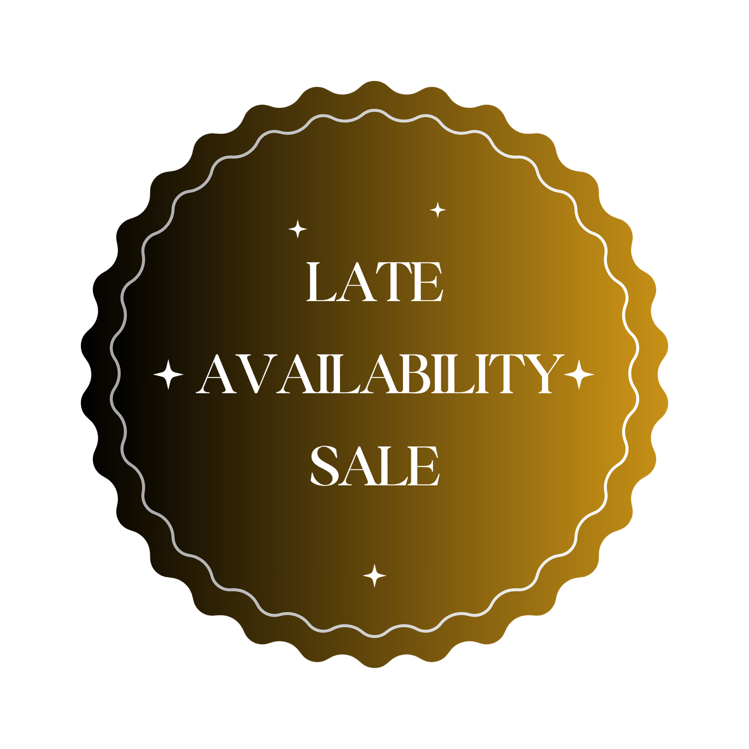 Gold gradient scalloped badge seal with Late Availability Sale text in white elegant typography.
