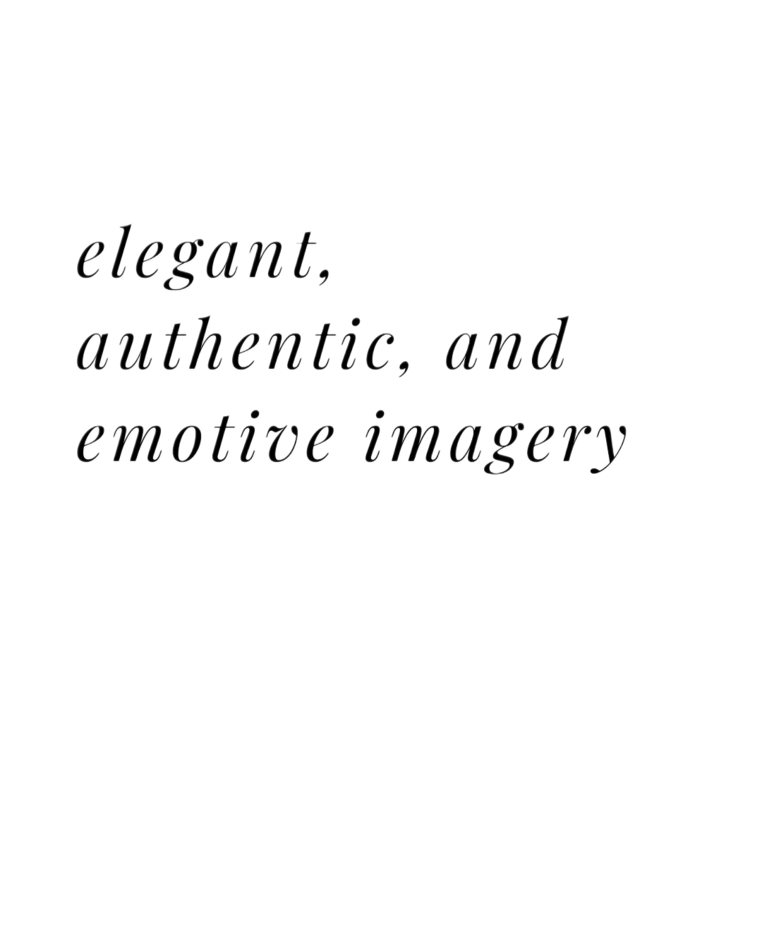 Stylized text reading elegant authentic and emotive imagery in cursive font.