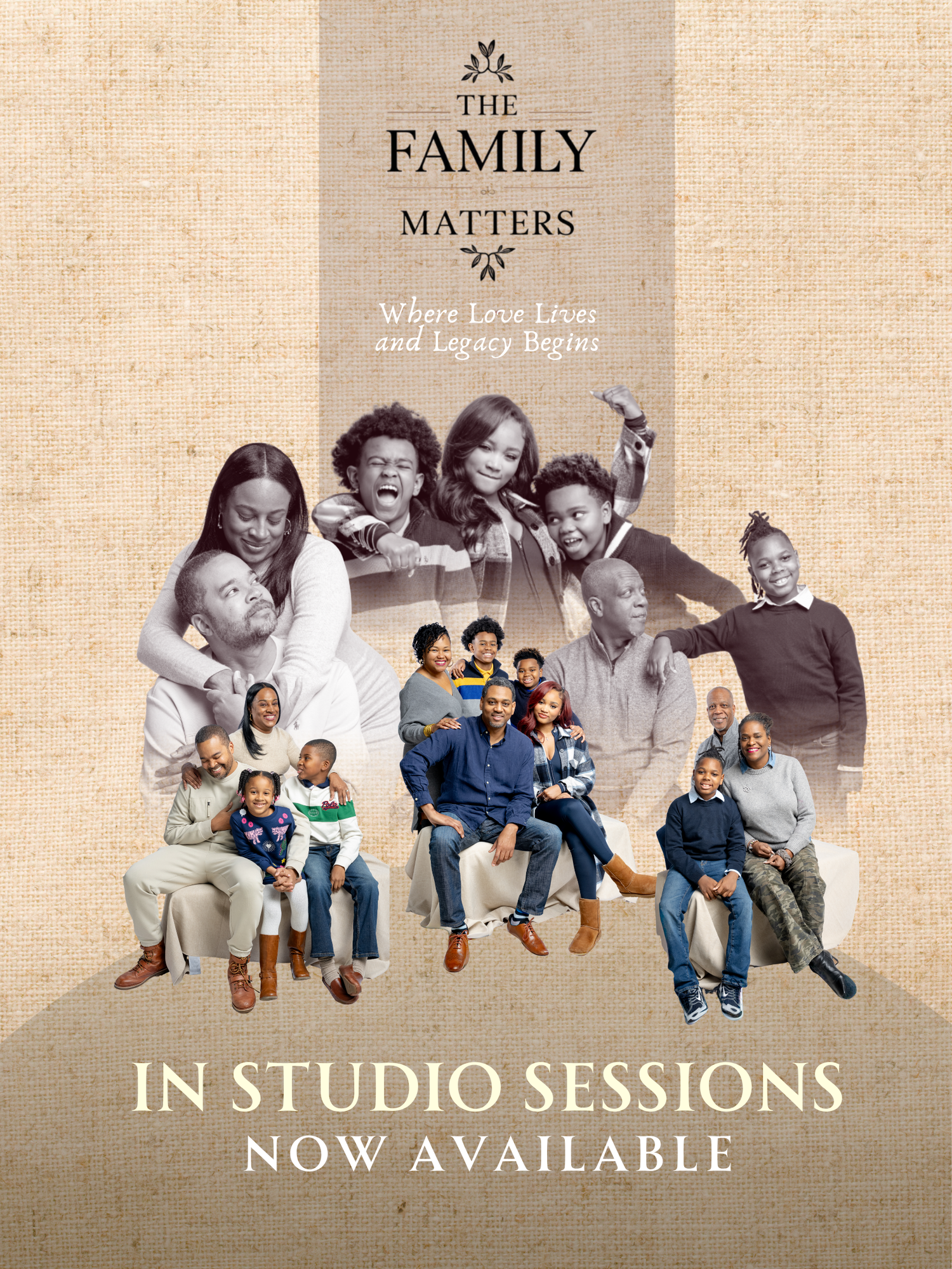 Family Matters studio portrait sessions ad featuring multigenerational Black family groups with tagline Where Love Lives and Legacy Begins.