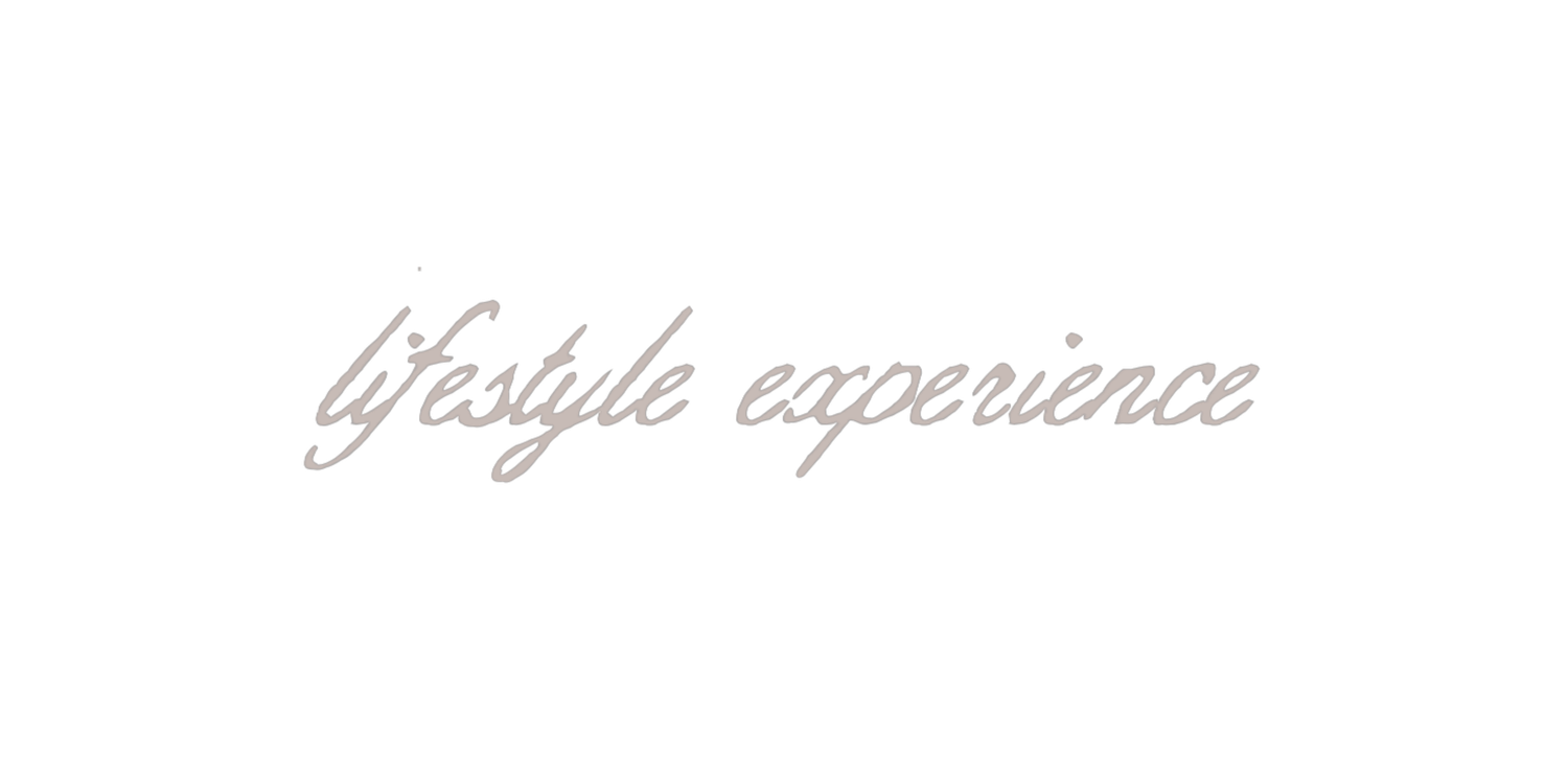 Elegant cursive script reading lifestyle experience in soft gray text on a white background.