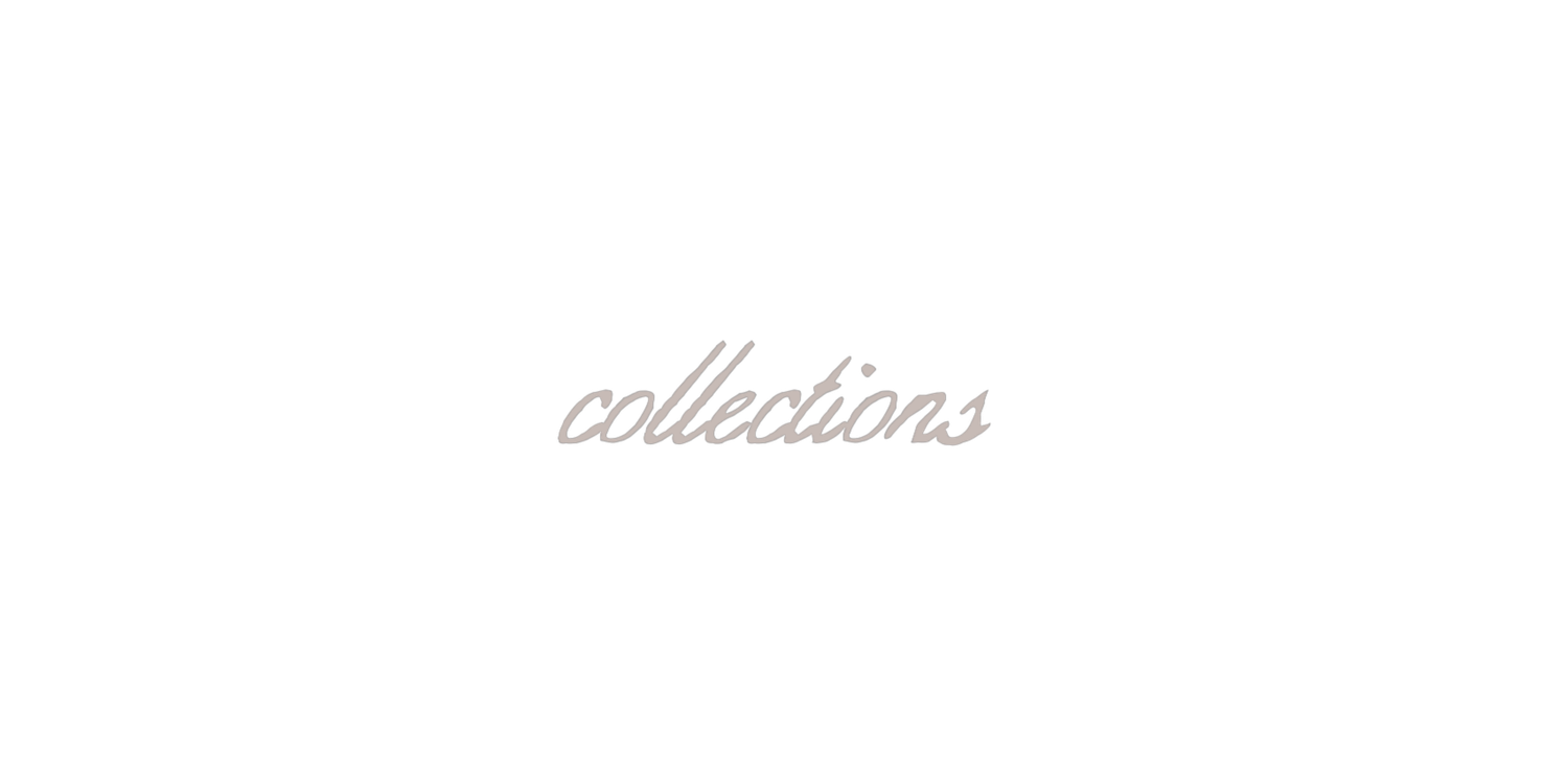 Elegant cursive script spelling collections in soft beige tone on white background.