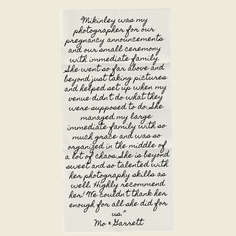 Handwritten testimonial review praising photographer Mckinley for pregnancy announcements and small ceremony, signed by Mo and Garrett.