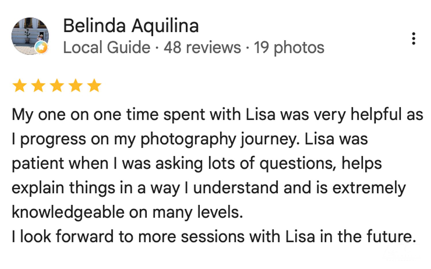 Five-star Google review from Belinda Aquilina praising Lisa's patient and knowledgeable one-on-one photography sessions.