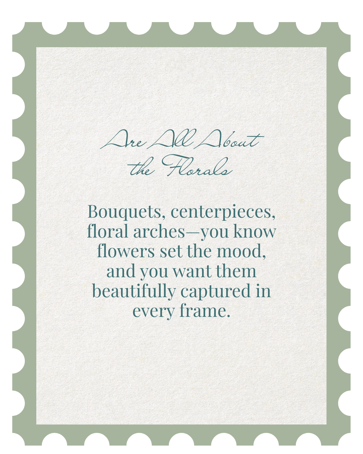 Wedding photography quote about floral arrangements and bouquets displayed on a sage green postage stamp design.