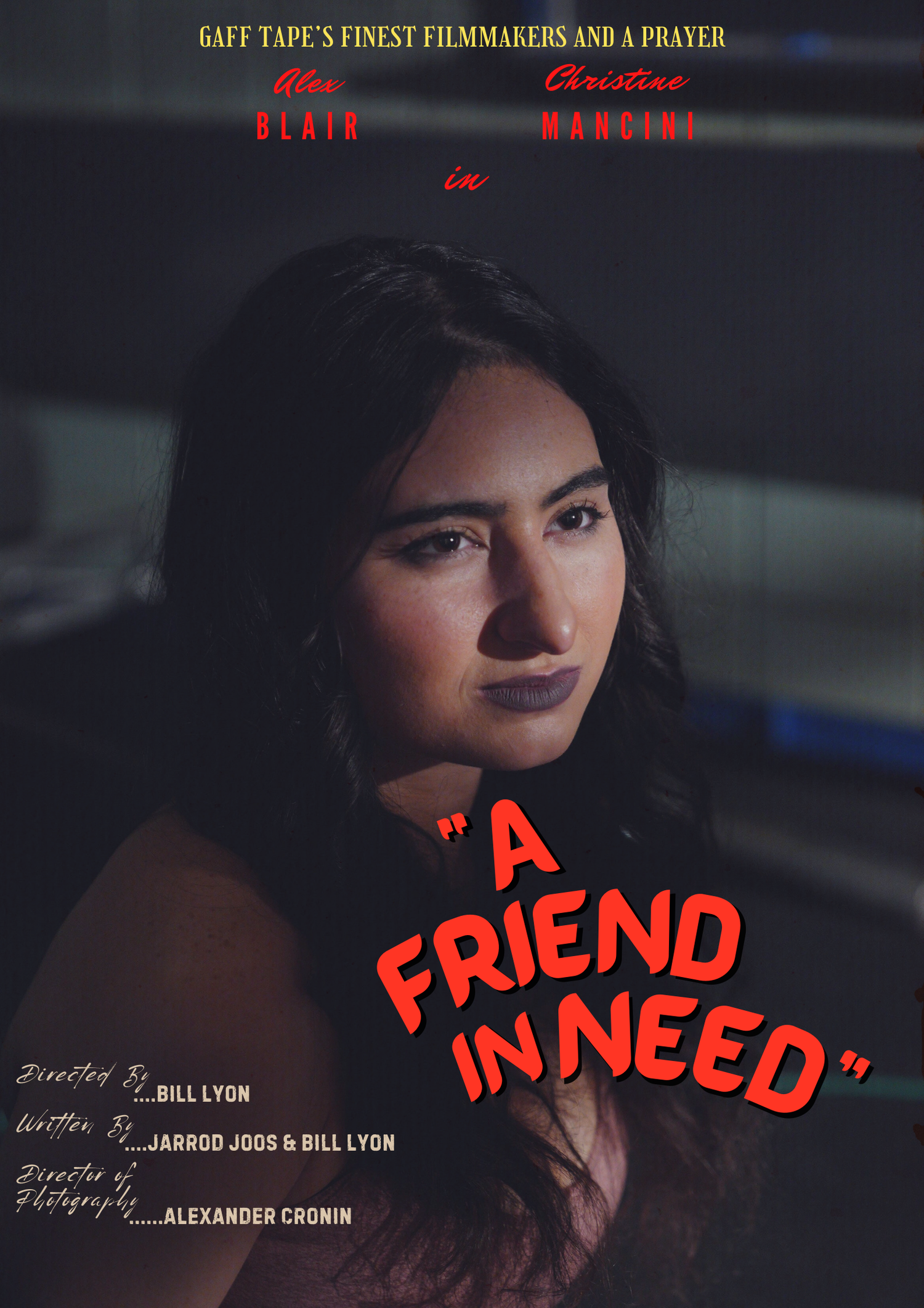 Dramatic film still with red text overlay showing the title 'Friend in Need'.