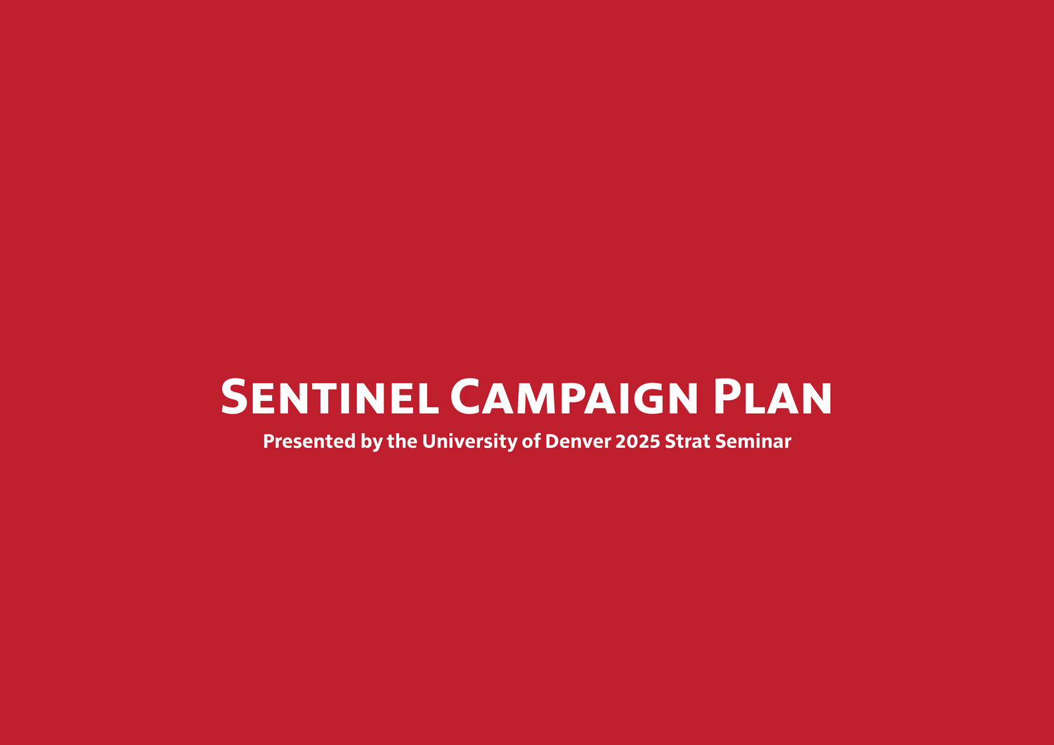 A solid red banner with white text displaying 'Sentinel Campaign Plan' header.