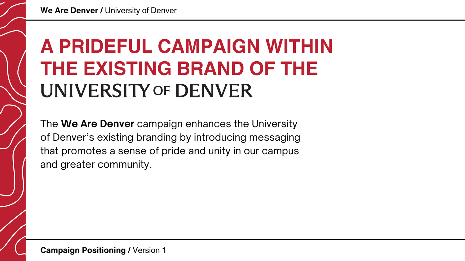 A red and white University of Denver brand campaign document showing header text and layout elements.
