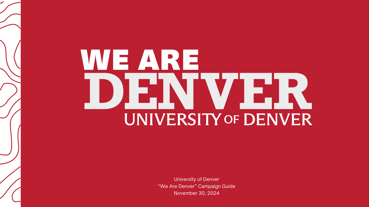 A red banner with white text displaying the University of Denver logo and branding elements.