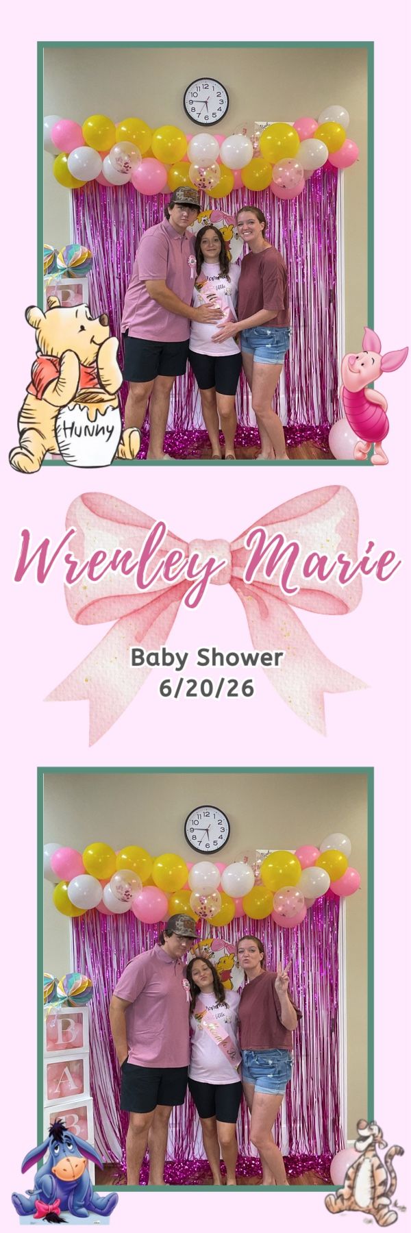 Wrenley Marie baby shower photo booth strip with Winnie the Pooh theme, pink balloons, and three guests posing on 6/20/26.