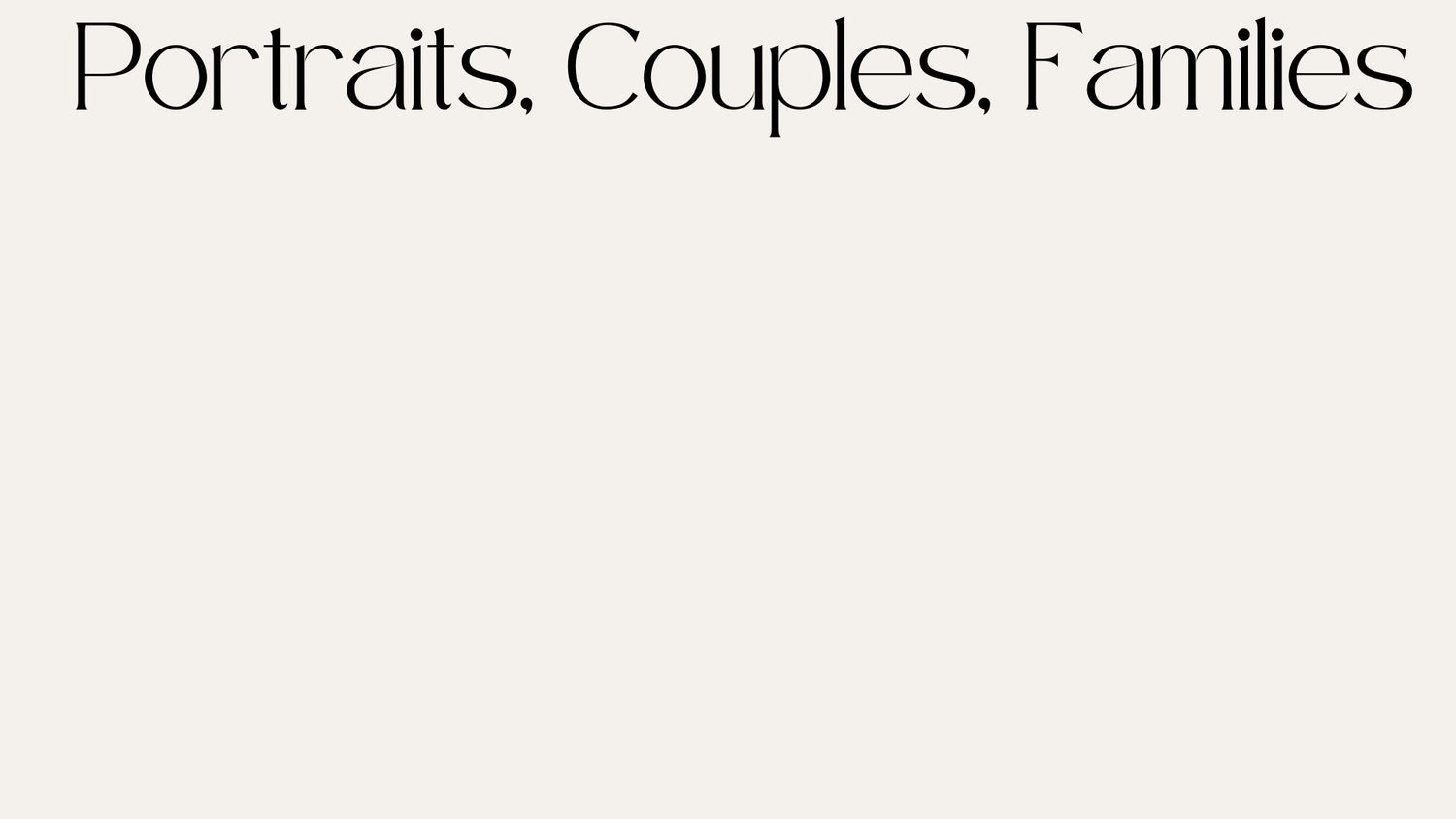 Portraits Couples, families
