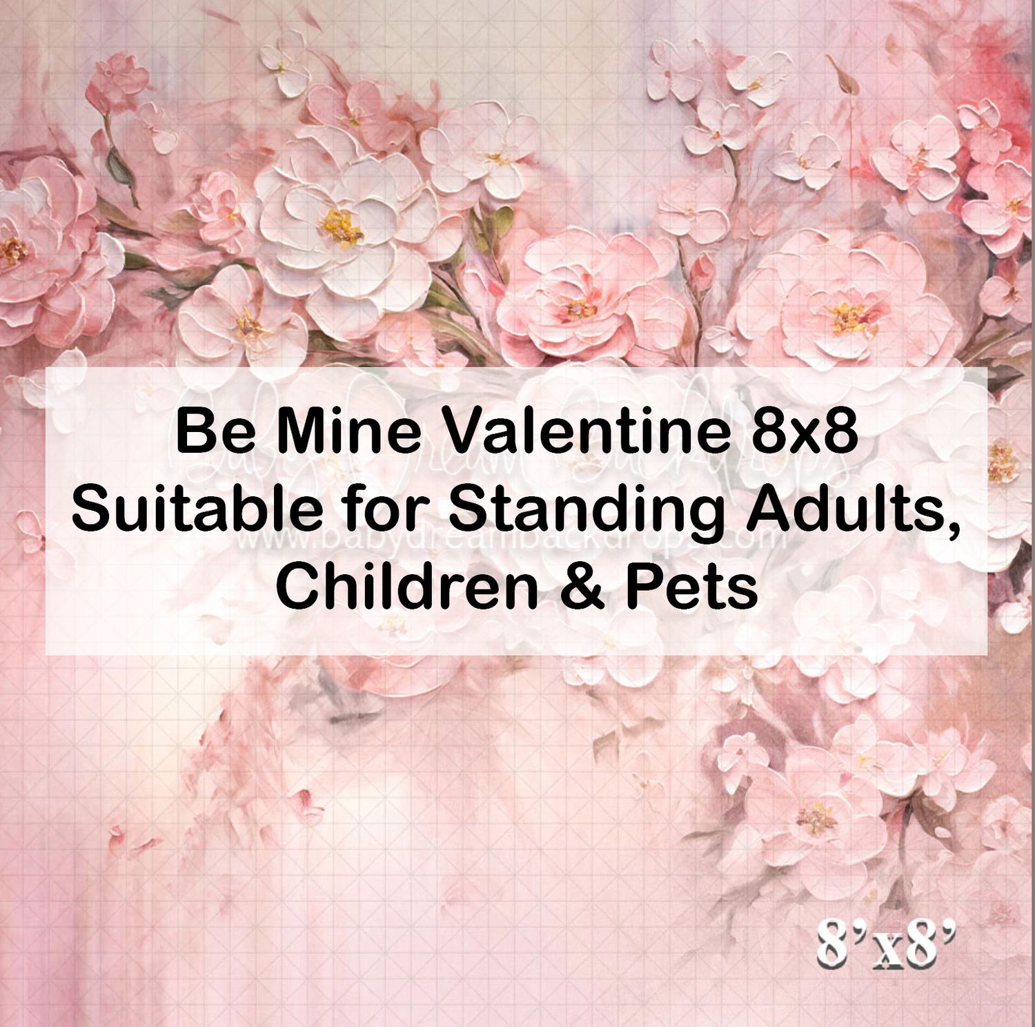 Be Mine Valentine 8x8 soft pink floral photography backdrop suitable for adults, children, and pets.