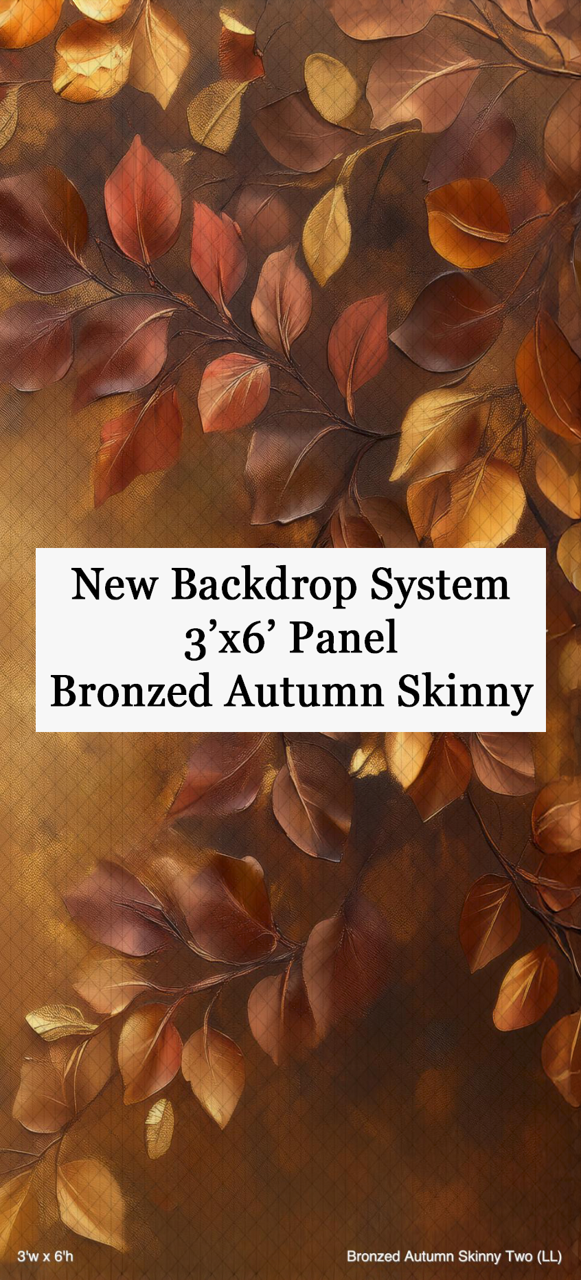 A 3x6 foot bronzed autumn skinny backdrop panel featuring rich brown and gold painted leaves on warm earthy tones.