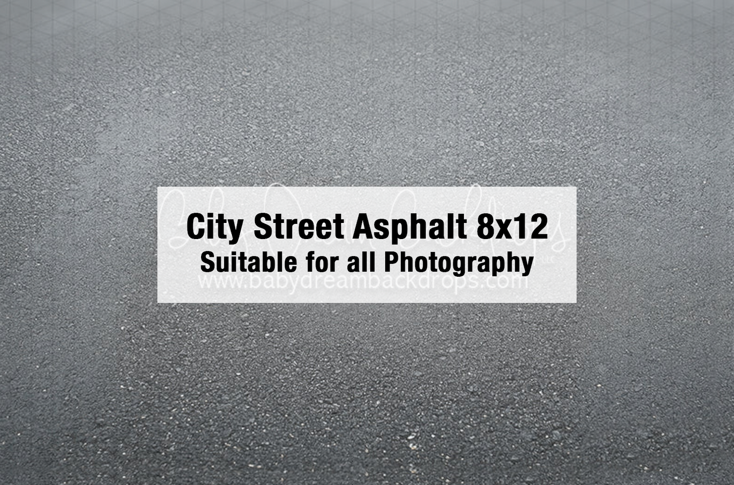 City street asphalt photography backdrop, 8x12, suitable for all photography styles and sessions.