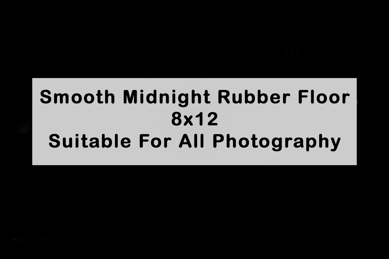 Smooth Midnight black rubber floor backdrop 8x12, suitable for all photography sessions.
