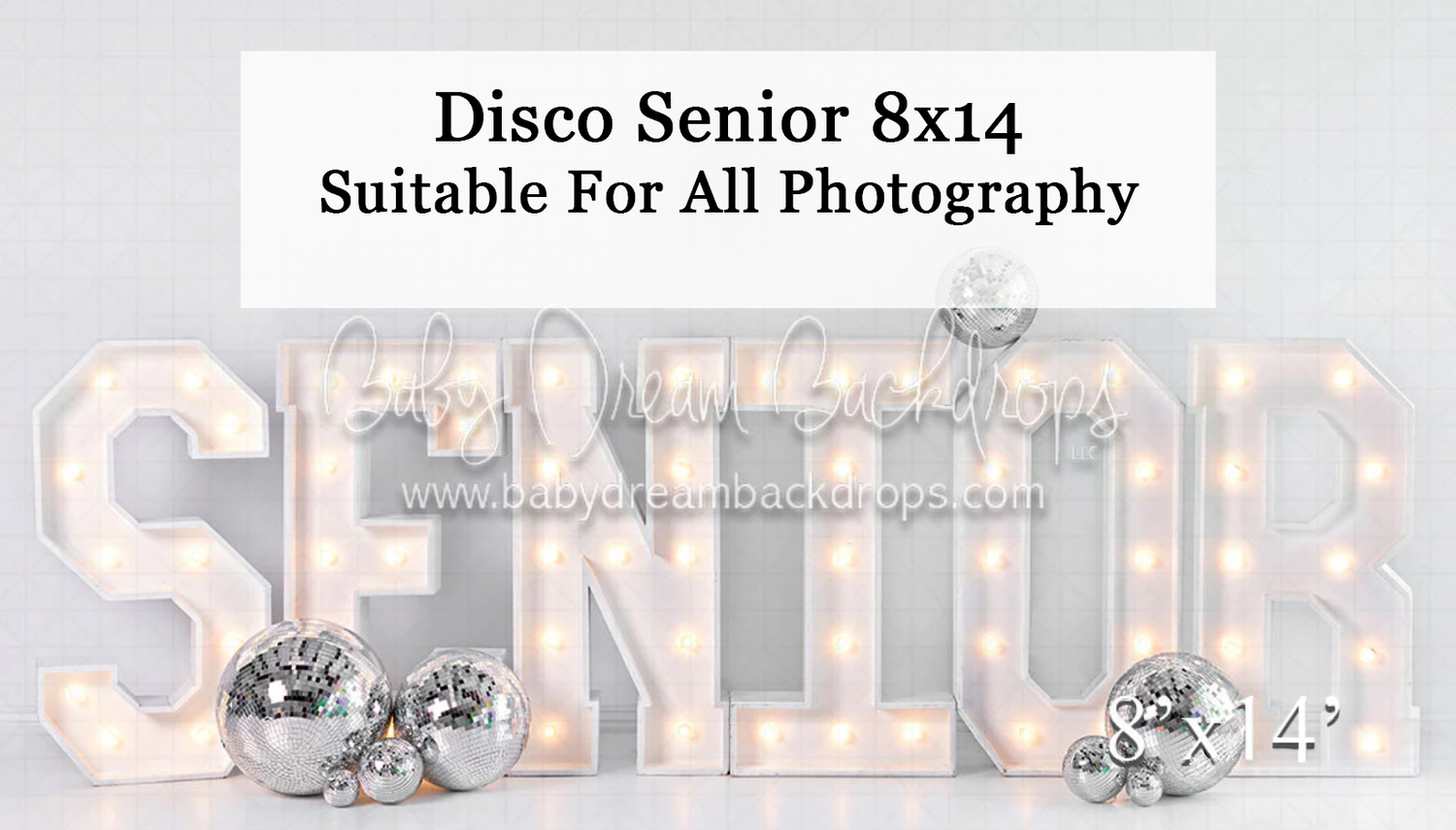 Disco Senior 8x14 photography backdrop featuring illuminated marquee letters and silver disco balls on white background.