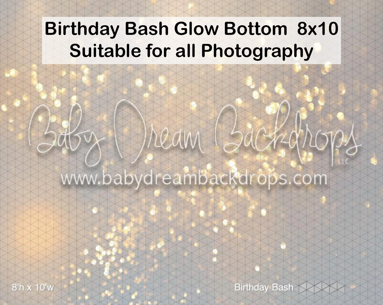 Baby Dream Backdrops Birthday Bash Glow Bottom 8x10 photography backdrop featuring golden bokeh lights on gray.