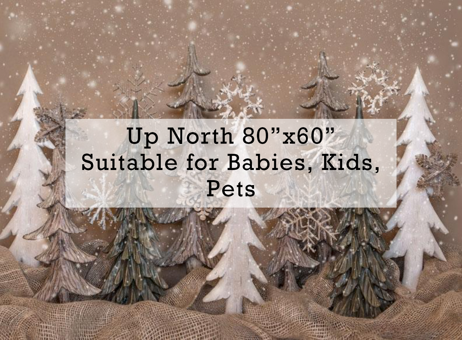 Up North 80x60 winter photography backdrop featuring white and rustic Christmas trees with snowflakes.