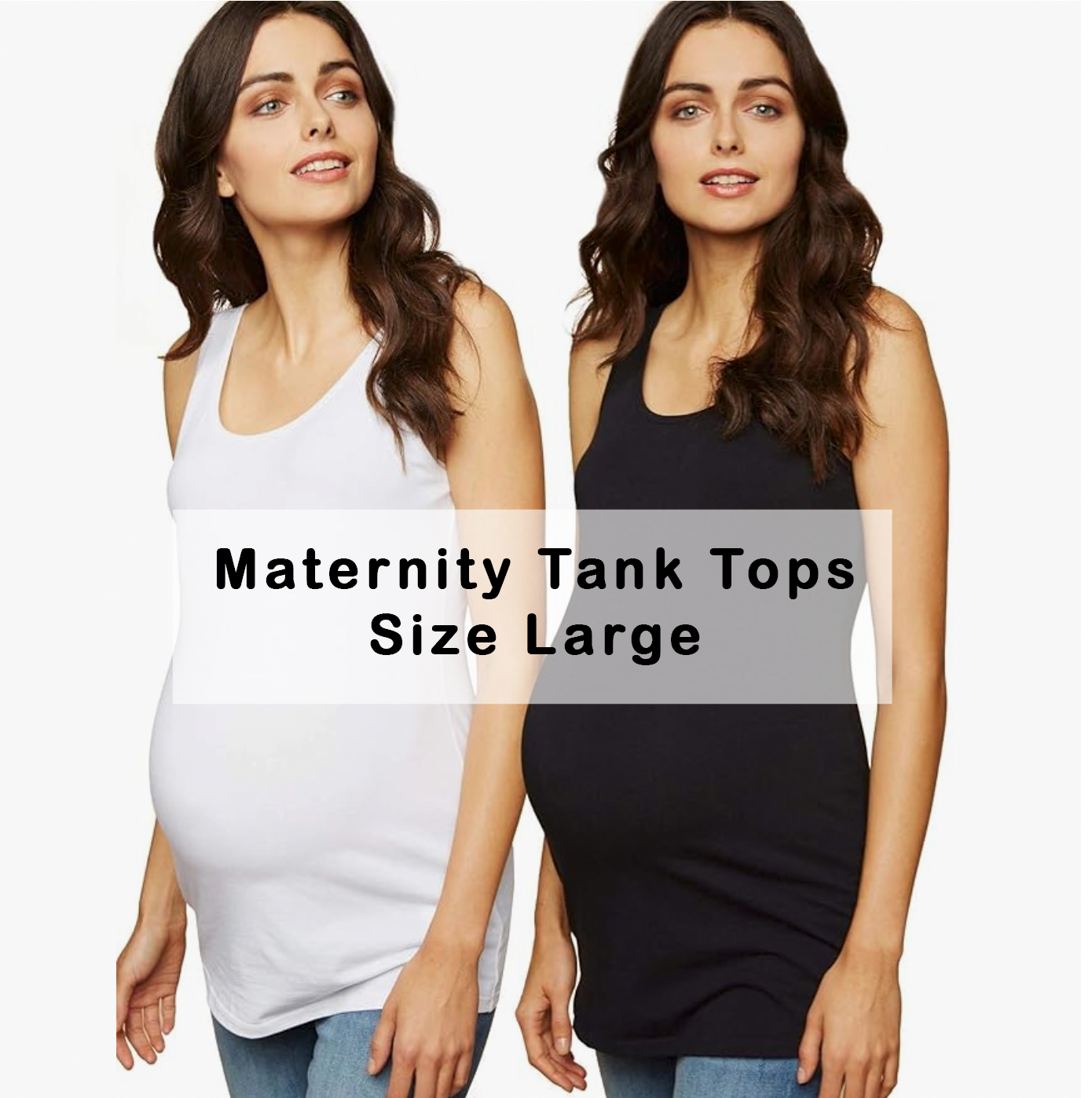 Maternity tank tops in white and black, size large, featuring a stretchy comfortable fit.