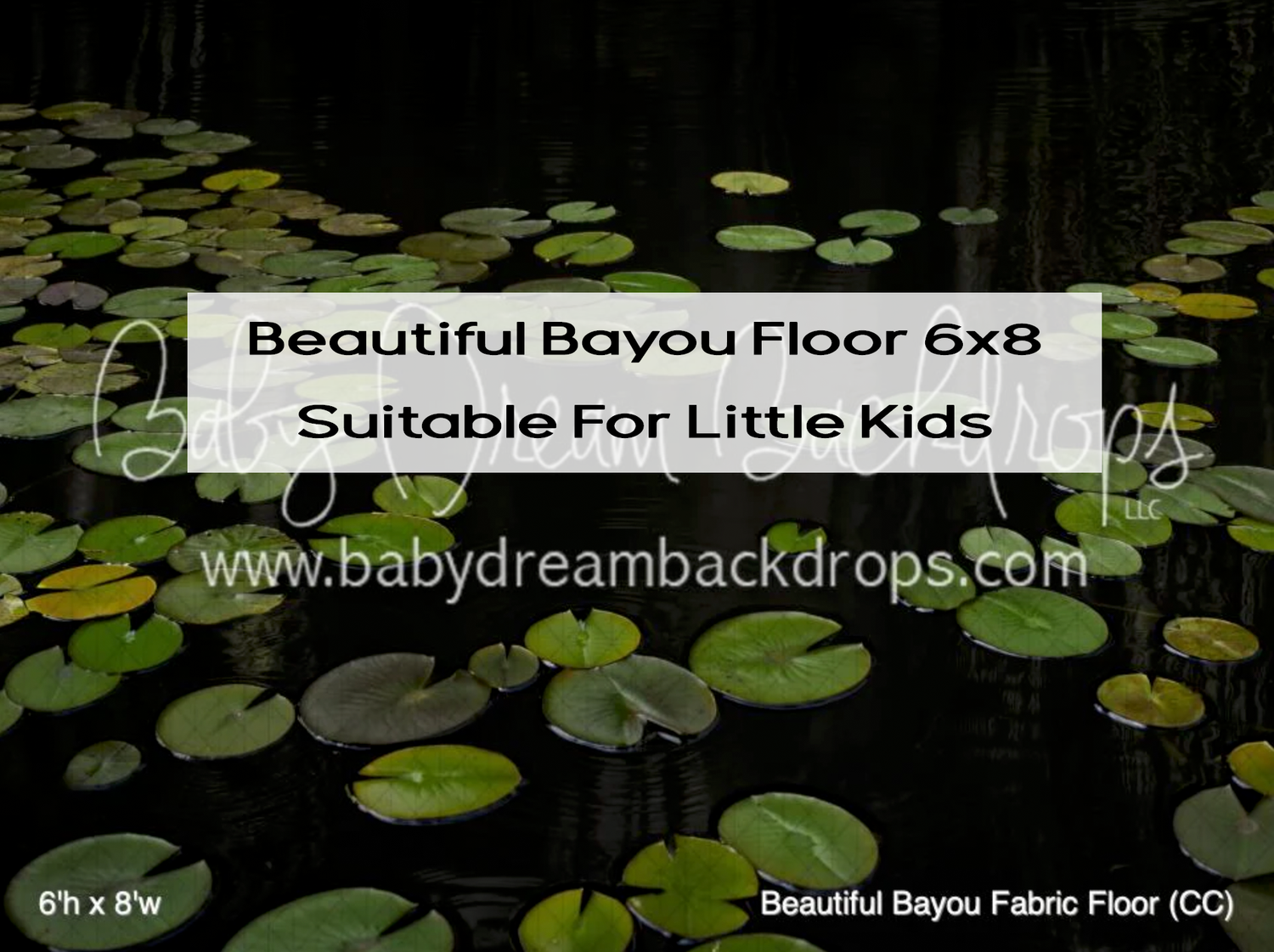 Beautiful Bayou fabric floor backdrop 6x8 with lily pads on dark water, suitable for little kids photography.