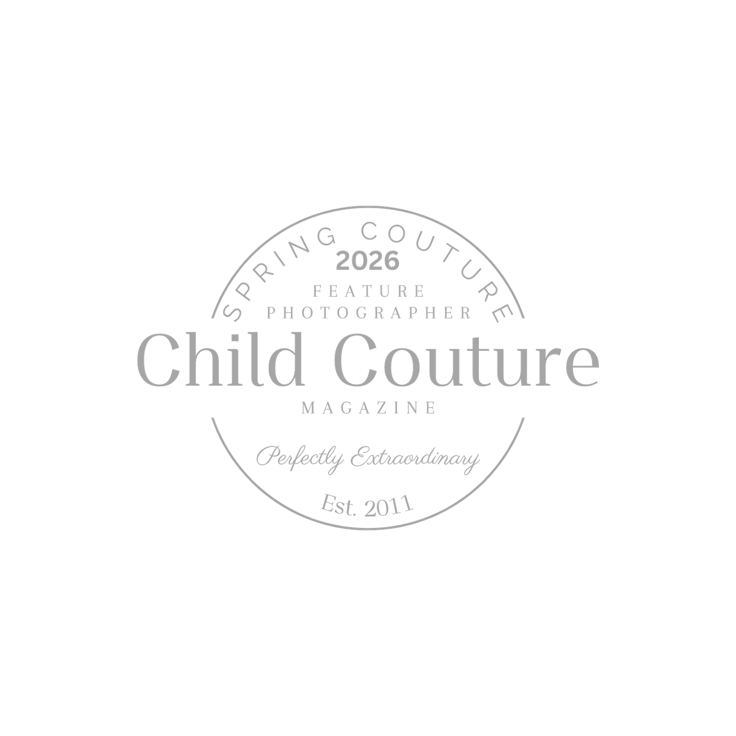 Child Couture Magazine Spring 2026 Feature Photographer stamp, Perfectly Extraordinary, Est. 2011.