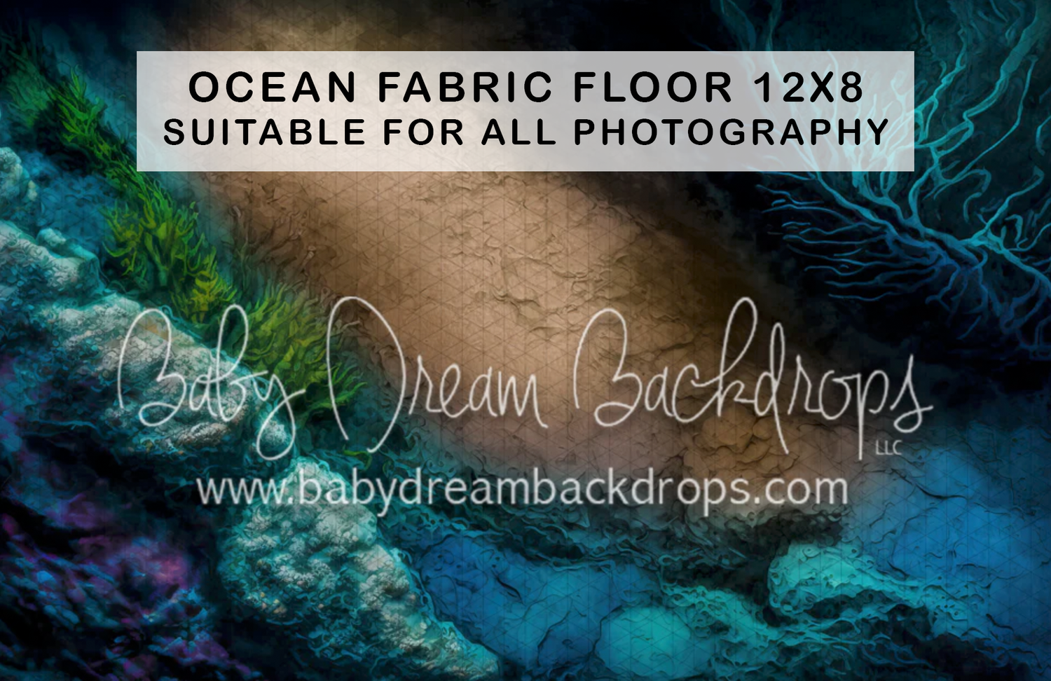 Ocean-themed fabric photography backdrop 12x8 featuring underwater coral and sandy floor by Baby Dream Backdrops.