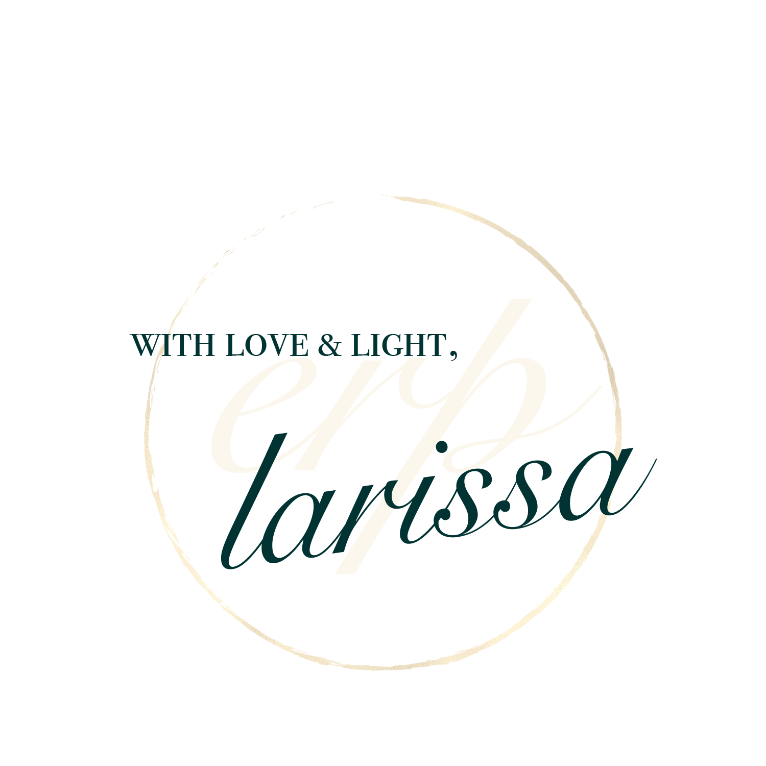 Elegant signature text in dark teal calligraphy reading 'With love & light'.