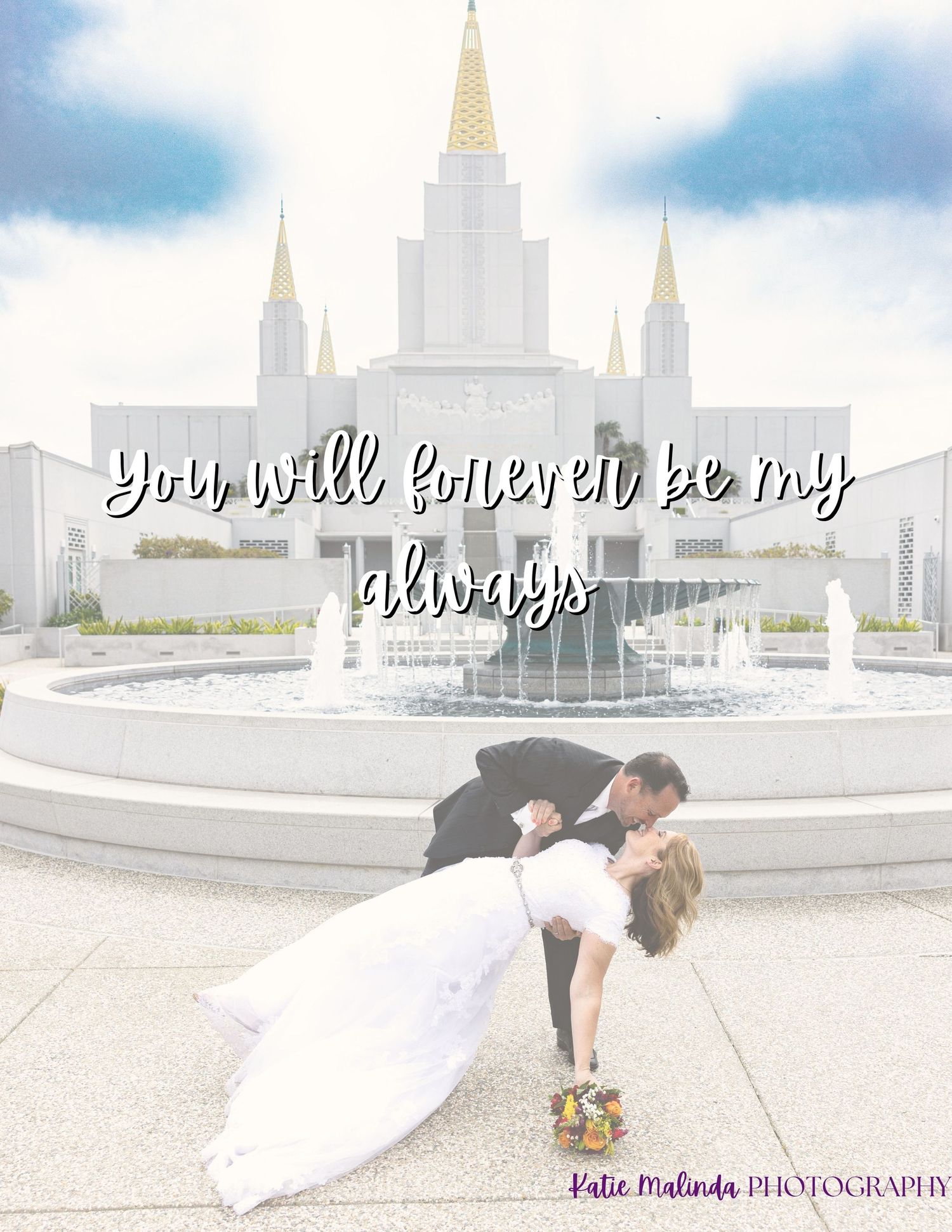Romantic couple pose by the fountain outside Mormon temple with text overlay 'You will forever be my always'.