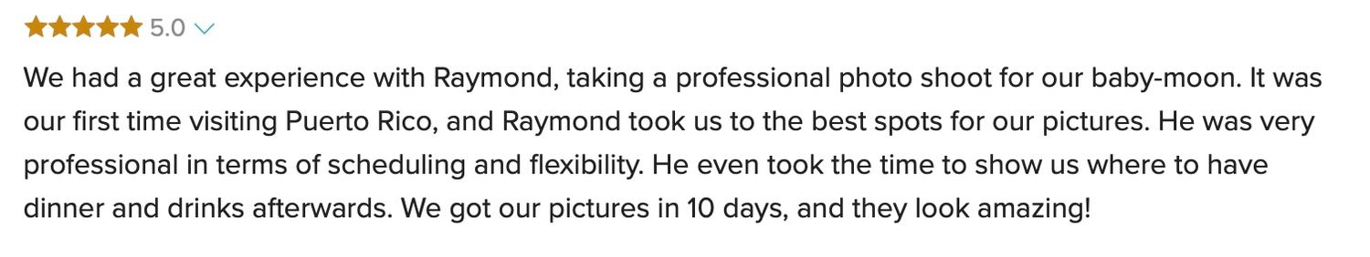 Five-star customer review praising Raymond's professional photography services for a baby moon photoshoot in Puerto Rico.