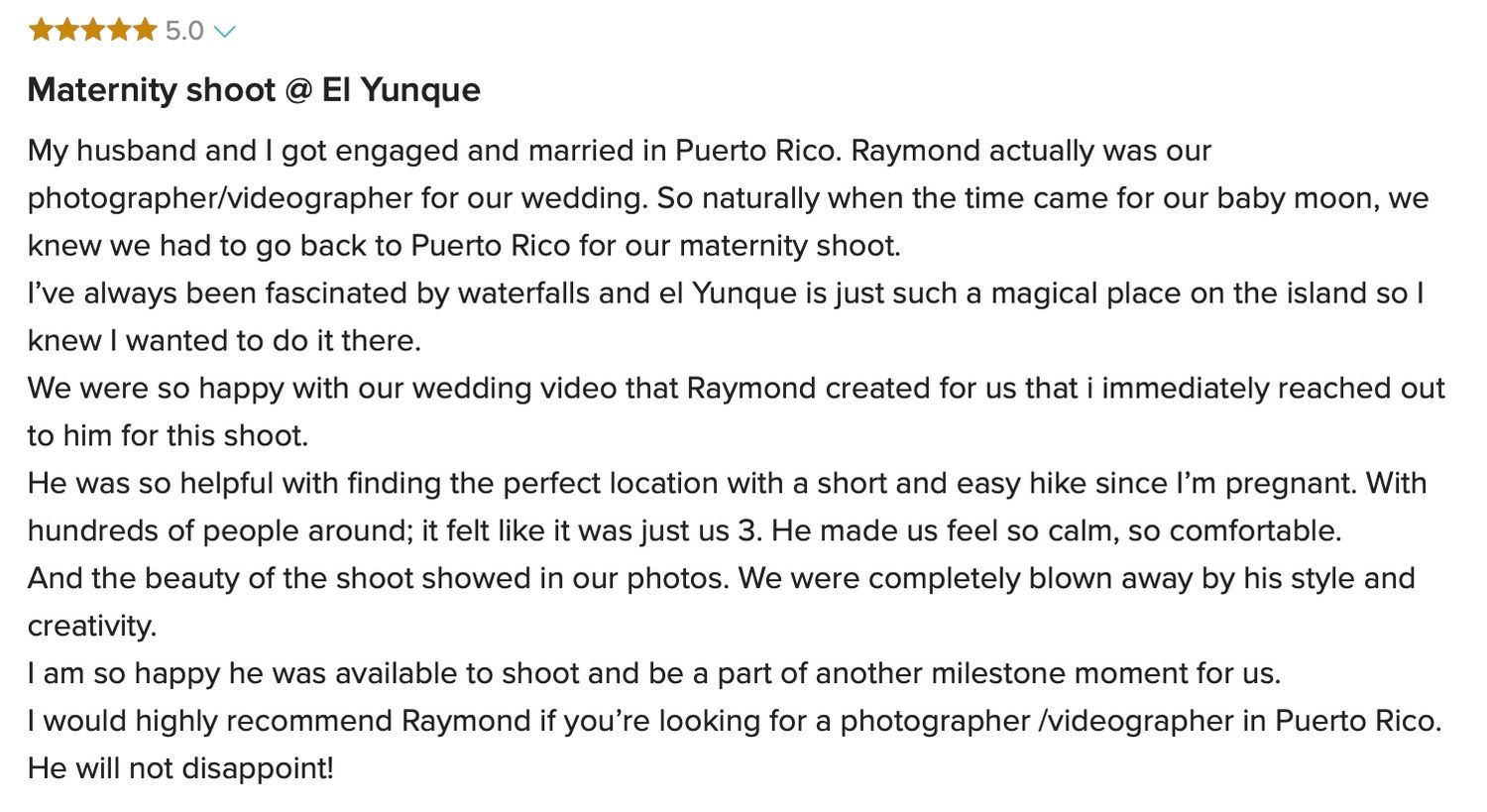 Five-star review praising Raymond for a beautiful honeymoon maternity photography shoot at El Yunque Puerto Rico.