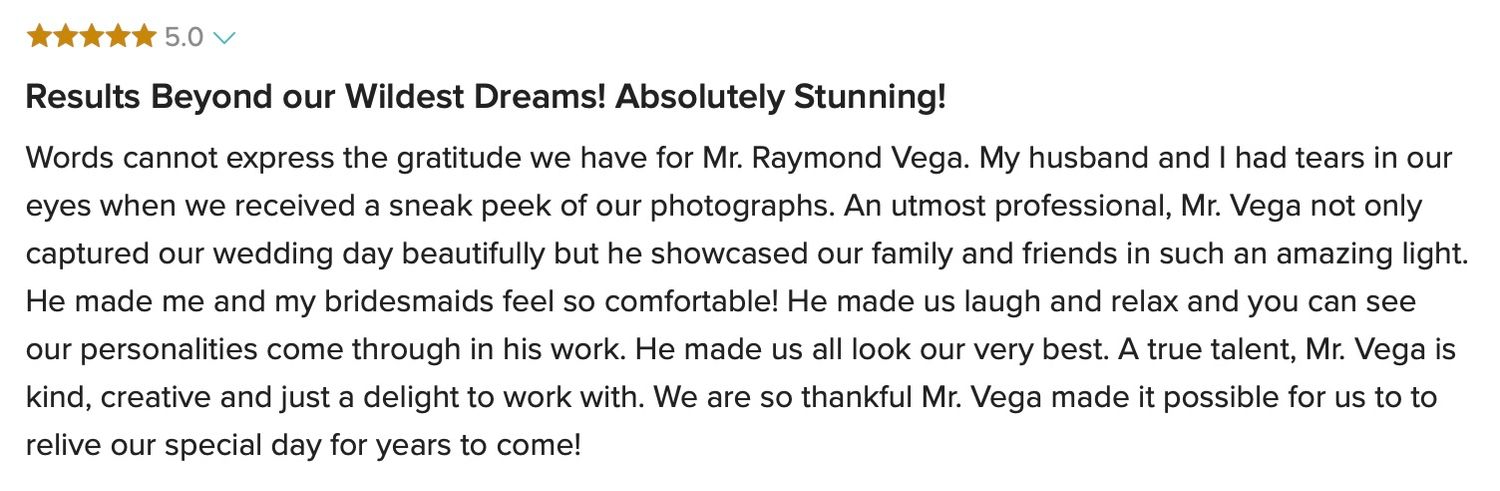 Five-star wedding review praising Raymond Vega's stunning photography and ability to capture joyful, relaxed moments.