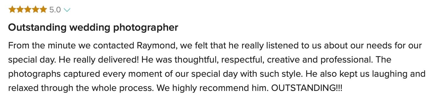 Five-star review calling Raymond an outstanding, thoughtful, and professional wedding photographer.