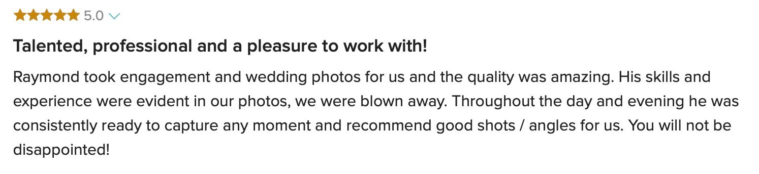 Five-star review praising Raymond for talented engagement and wedding photography with an eye for perfect angles.