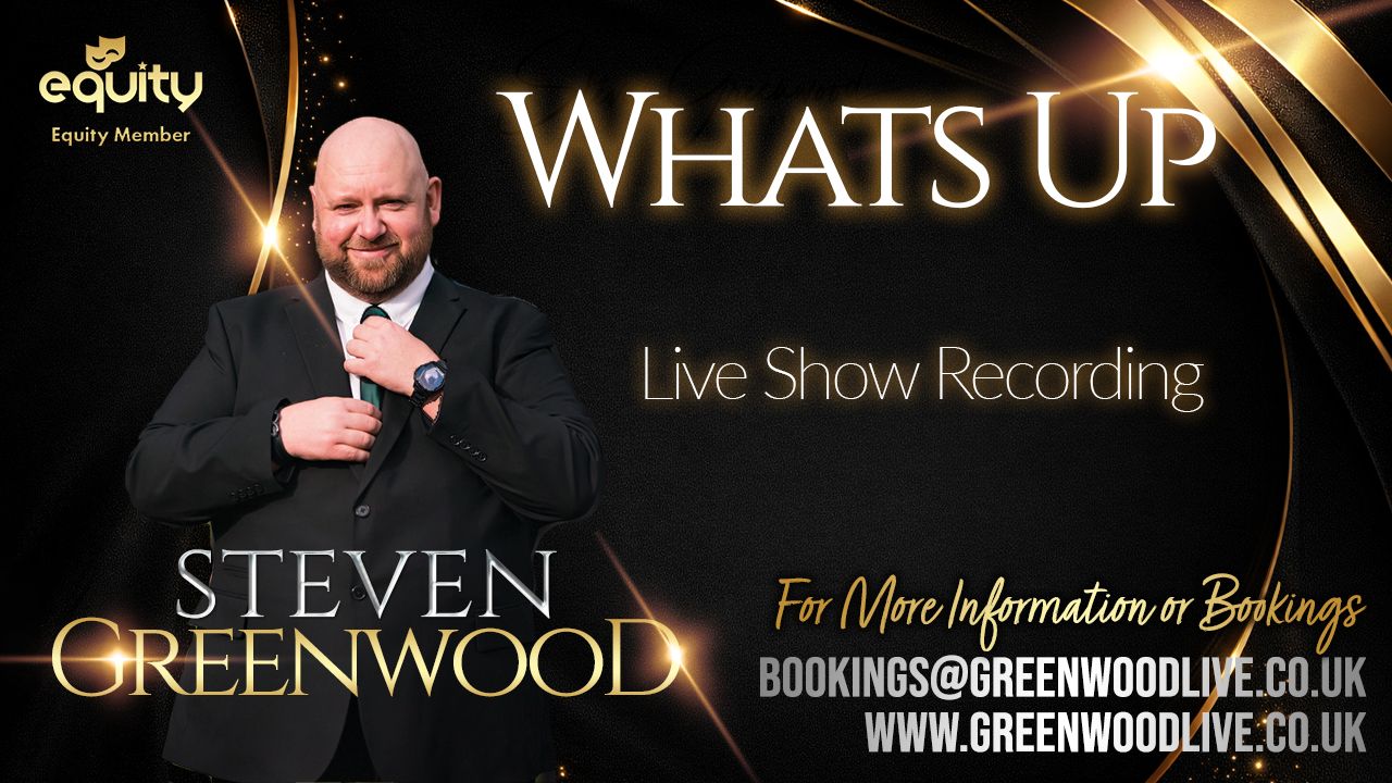 Steven Greenwood Equity member promotional poster for Whats Up live show recording with booking details.